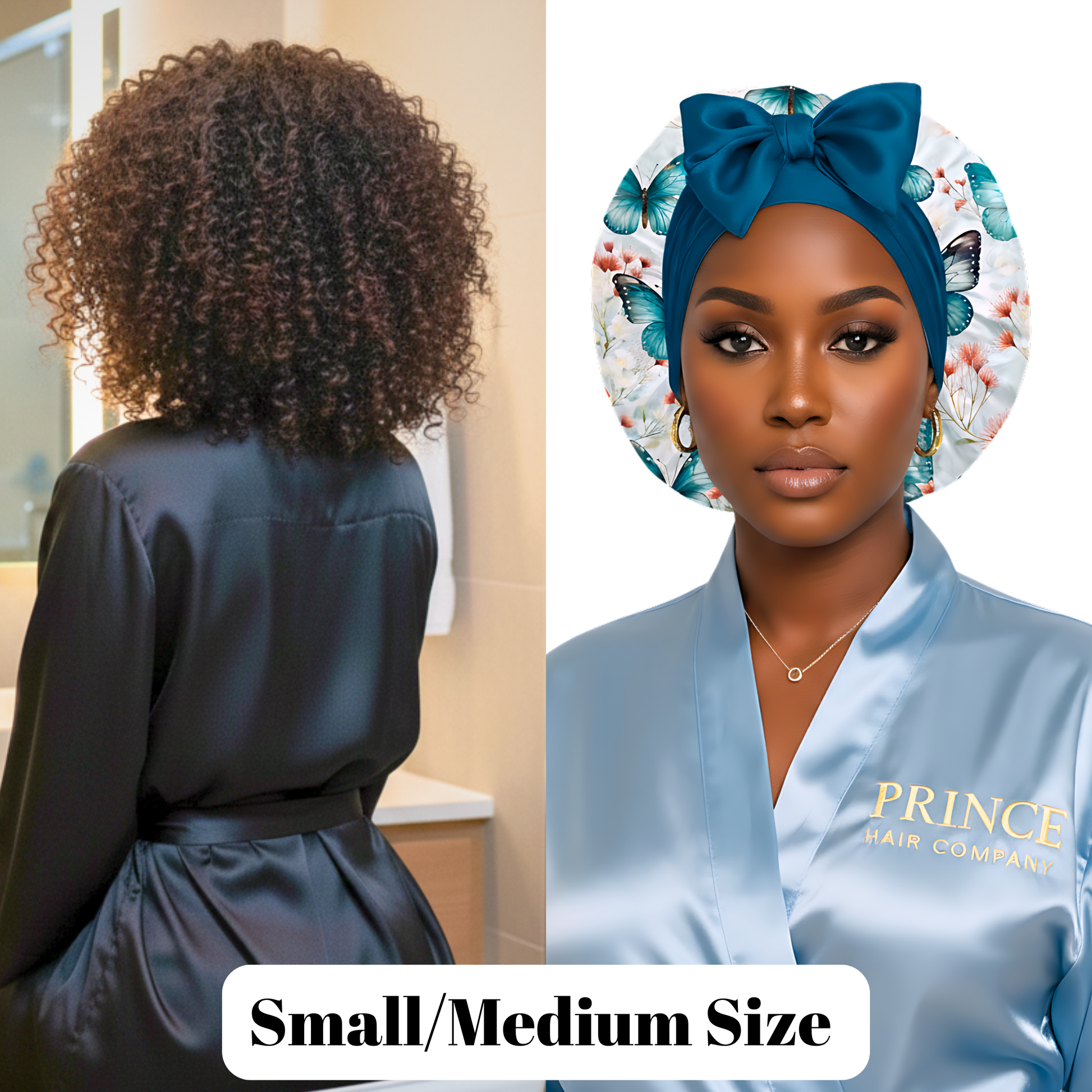 A comparison image showing the small/medium-size PHC Stretch Tie Satin Bonnet. On the left, a woman with shoulder-length curly hair wears a black satin robe, highlighting the hair volume this size can accommodate. On the right, a woman in a light blue “Prince Hair Company” satin robe models the blue butterfly-print charmeuse satin bonnet with a matching blue bow, showcasing a sleek, comfortable fit.
